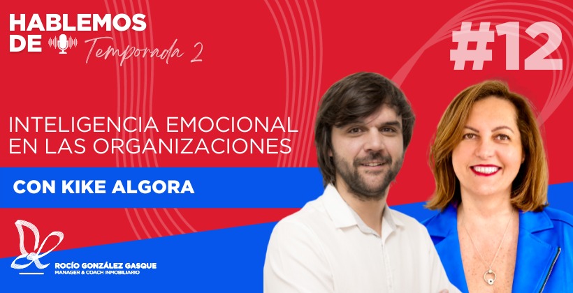Inteligencia emocional en las organizaciones con Kike Algora