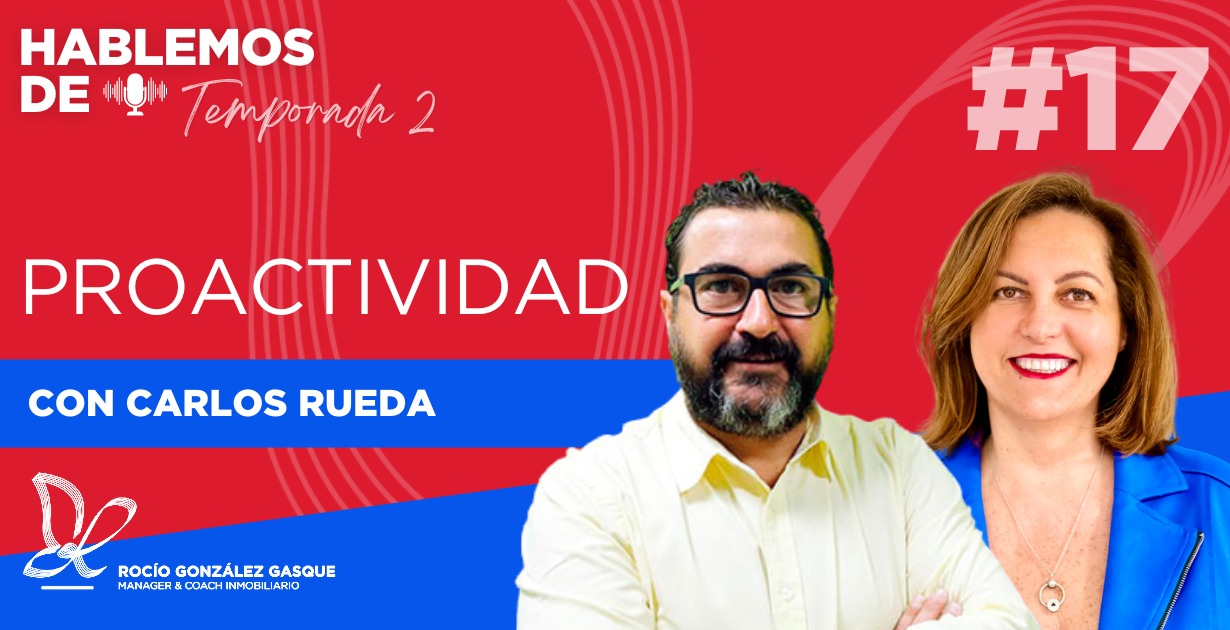 Carlos Rueda - Proactividad - T2E17