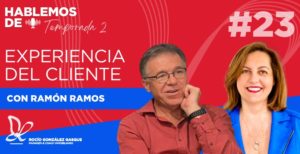 La experiencia del cliente con Ramón Ramos 